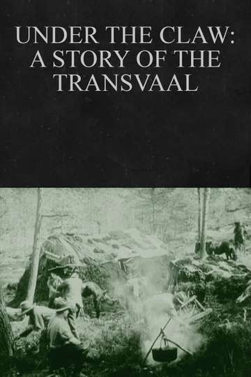Under the Claw: A Story of the Transvaal Poster