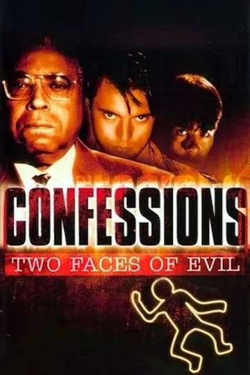 Confessions Two Faces of Evil