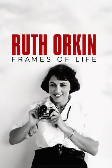 Ruth Orkin Frames of Life