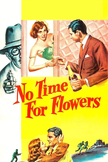 No Time for Flowers Poster