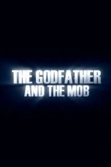The Godfather and the Mob Poster