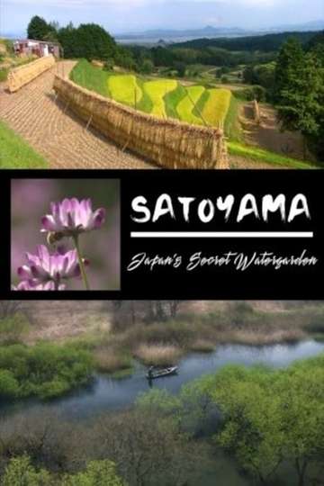 Satoyama II Japans Secret Watergarden