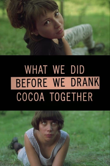 What we did before we drank cocoa together Poster