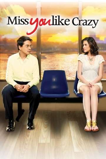 Miss You Like Crazy Movie Free Download Miss You Like Crazy Stream and Watch Online | Moviefone