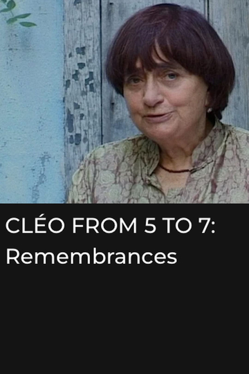 Cléo from 5 to 7 Remembrances and Anecdotes