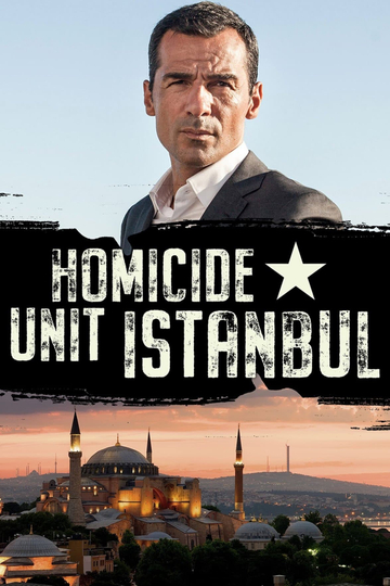 Homicide Unit Istanbul