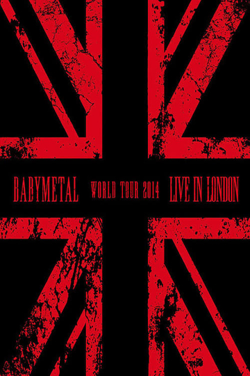 Babymetal - Live at The Forum: World Tour 2014