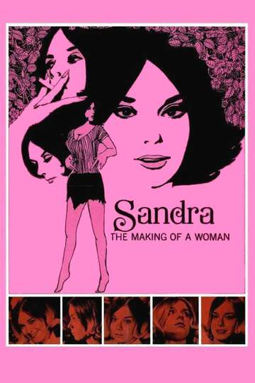 Sandra The Making of a Woman