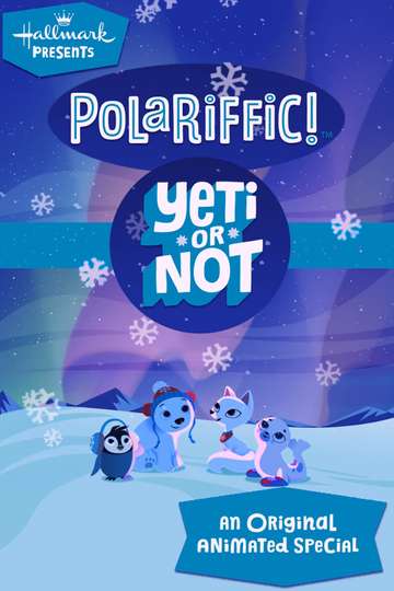 Polariffic! Yeti or Not Poster