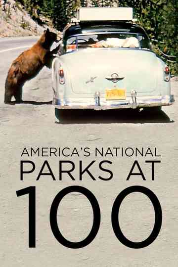 Americas National Parks at 100 poster