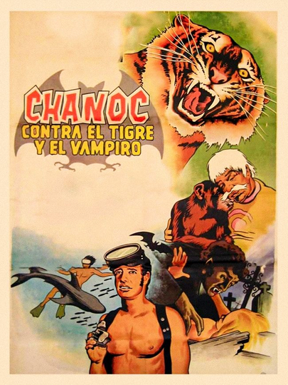 Chanoc vs. the Tiger and the Vampire