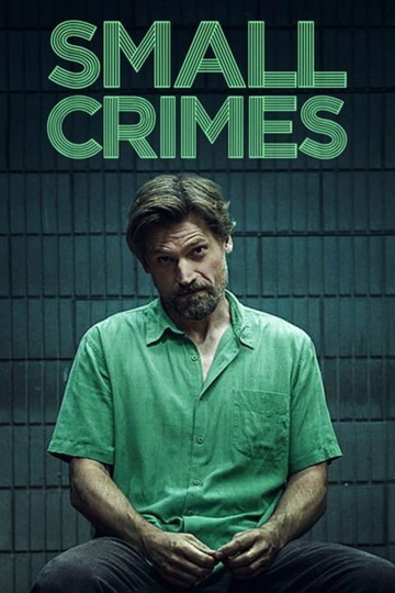 Small Crimes Poster