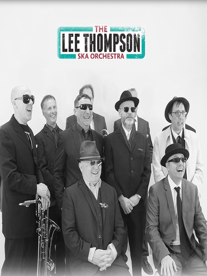 The Lee Thompson Ska Orchestra: Live At Glastonbury 2014