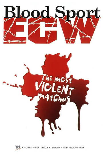 ECW Bloodsport  The Most Violent Matches