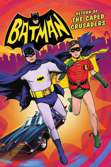 Batman: Return of the Caped Crusaders