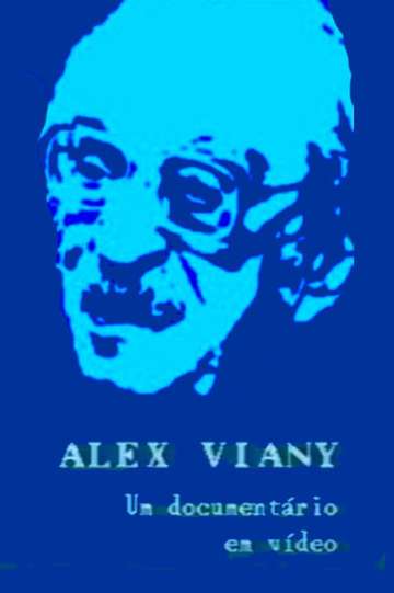 Alex Viany  Um Documentário em Vídeo