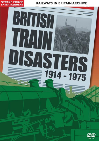 British Train Disasters 19141975