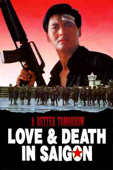 A Better Tomorrow III: Love and Death in Saigon Poster