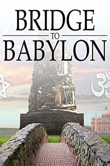 Bridge to Babylon  Rome Ecumenism  The Bible