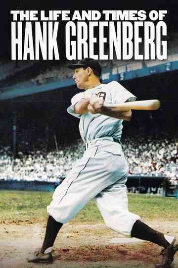 The Life and Times of Hank Greenberg