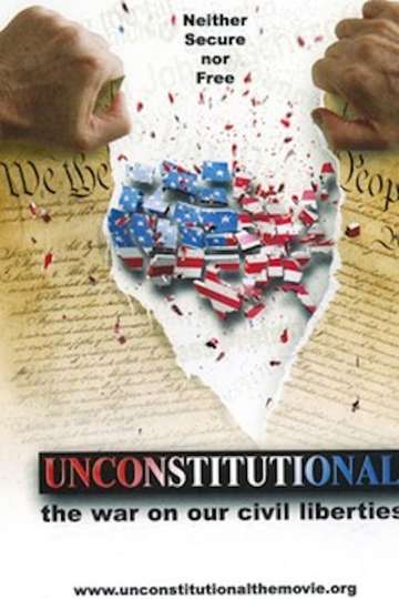 Unconstitutional: The War On Our Civil Liberties