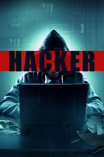 Hacker (2016) - Movie - Moviefone