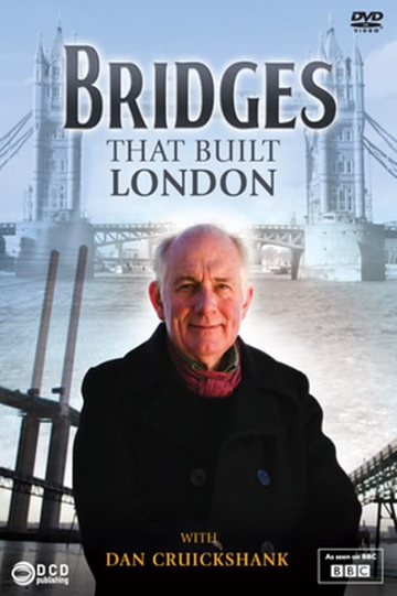 The Bridges That Built London