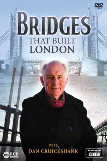 The Bridges That Built London