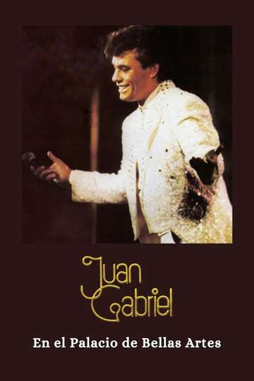 Juan Gabriel en el Palacio de Bellas Artes Poster