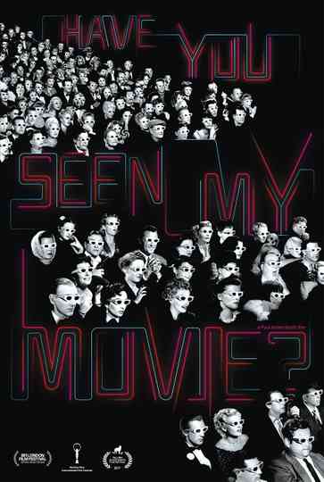 Have You Seen My Movie