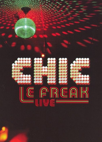 Chic Le Freak  Live