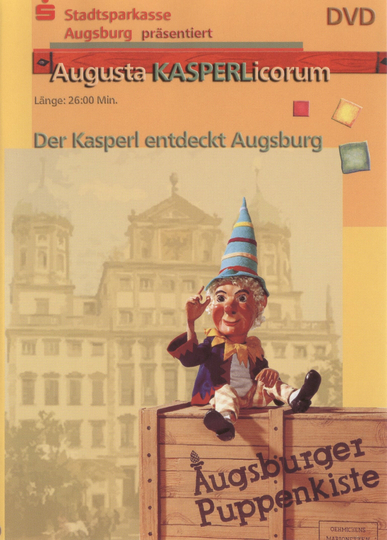 Augsburger Puppenkiste - Der Kasperl entdeckt Augsburg Poster