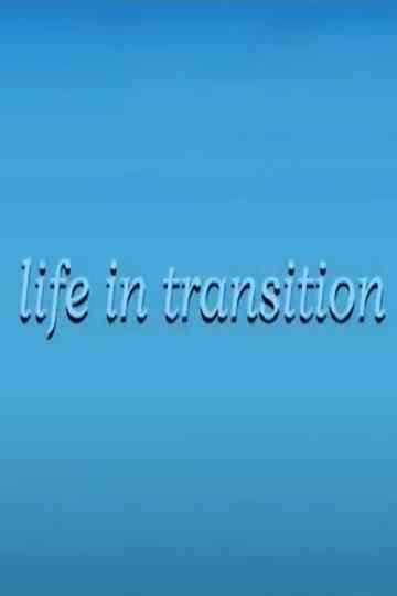 Life in Transition