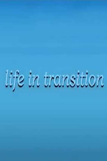 Life in Transition