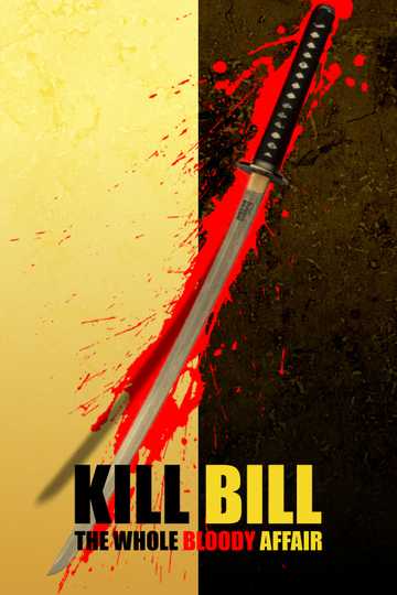 Kill Bill: The Whole Bloody Affair Poster