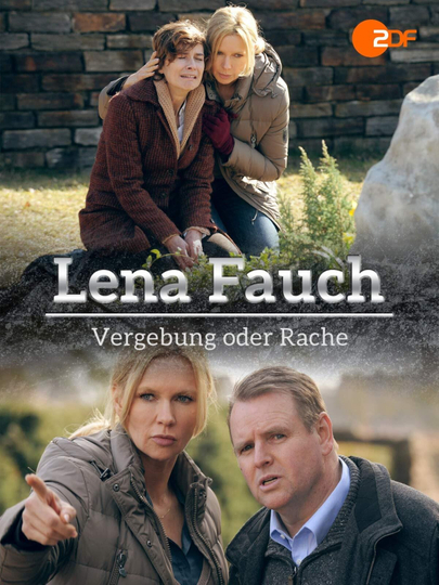 Lena Fauch  Vergebung oder Rache