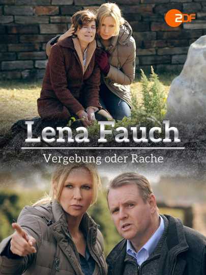 Lena Fauch  Vergebung oder Rache