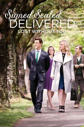 Signed Sealed Delivered Lost Without You Poster