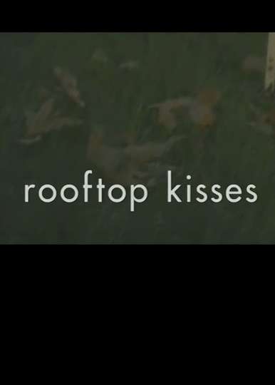 Rooftop Kisses Poster