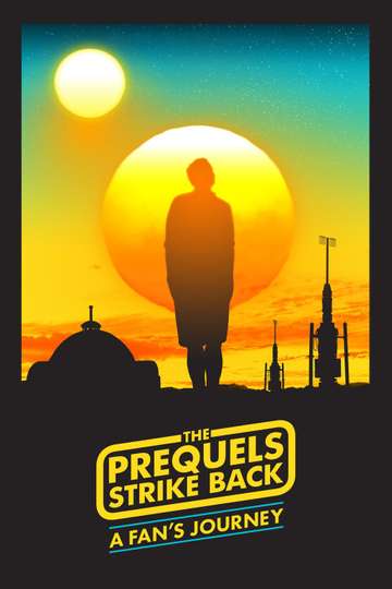 The Prequels Strike Back A Fans Journey Poster