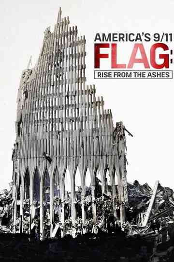Americas 911 Flag Rise From the Ashes