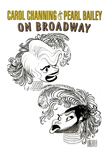 Carol Channing and Pearl Bailey On Broadway Poster