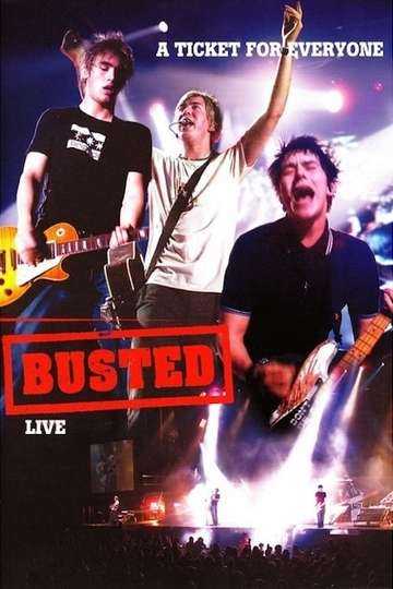 A Ticket for Everyone Busted Live Poster