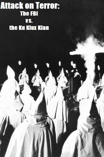 Attack on Terror The FBI vs the Ku Klux Klan