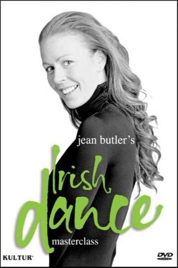 Jean Butlers Irish Dance Masterclass Poster
