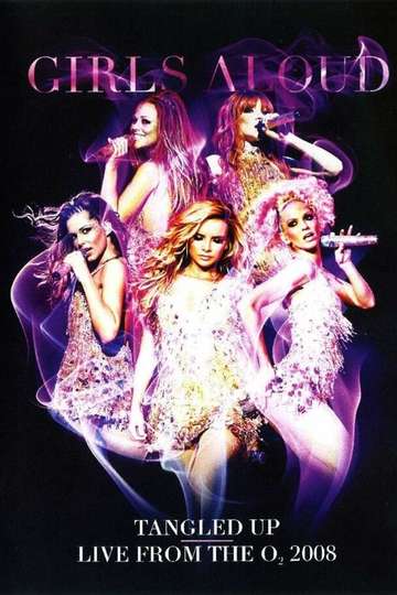 Girls Aloud  Tangled Up Tour  Live from the O2
