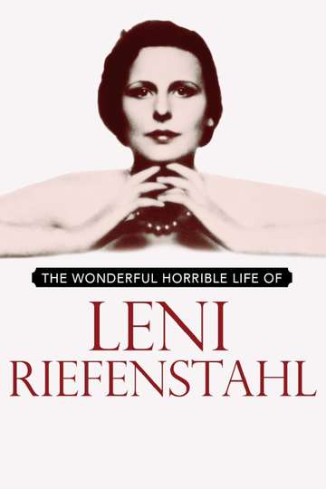 The Wonderful Horrible Life of Leni Riefenstahl Poster