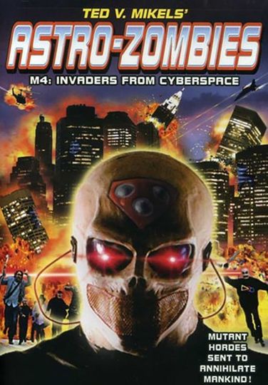 Astro Zombies: M4 - Invaders from Cyberspace Poster