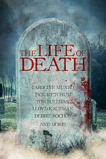 The Life of Death