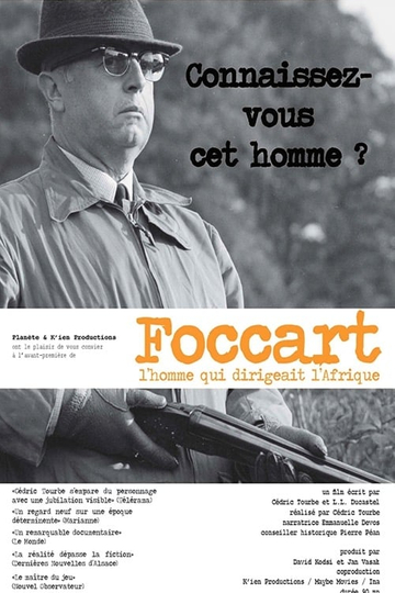 Foccart, l'homme qui dirigeait l'Afrique Poster